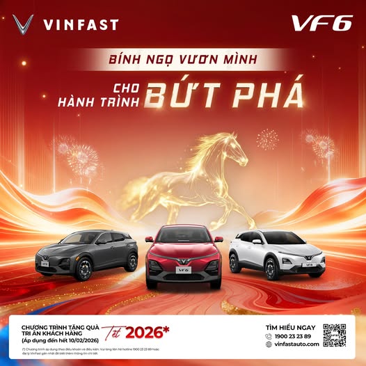 BÍNH NGỌ VƯƠN MÌNH – SẴN SÀNG CHO HÀNH TRÌNH BỨT PHÁ CÙNG VINFAST VF 6